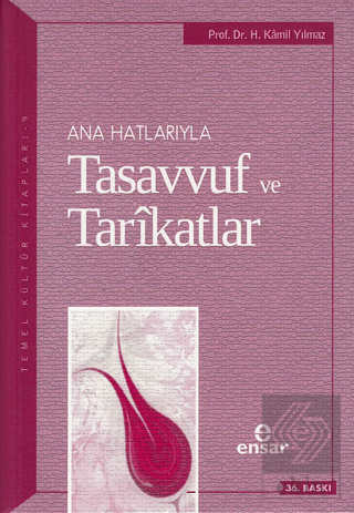 Ana Hatlarıyla Tasavvuf ve Tarikatlar