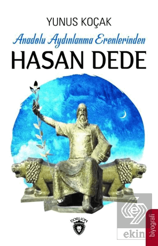 Anadolu Aydınlanma Erenlerinden Hasan Dede