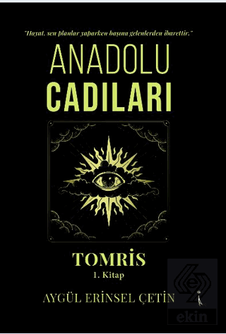 Anadolu Cadıları Tomris 1. Kitap