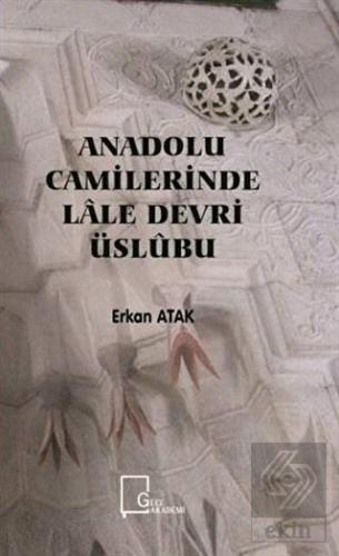 Anadolu Camilerinde Lale Devri Üslubu