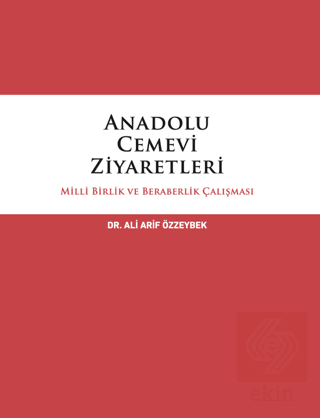 Anadolu Cemevi Ziyaretleri Milli Birlik ve Beraber