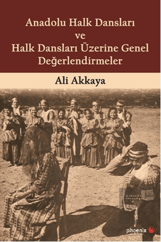 Anadolu Halk Dansları ve Halk Dansları Üzerine Gen