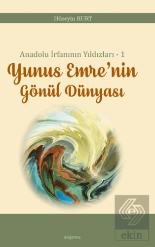 Anadolu İrfanının Yıldızları – 1 Yunus Emre'nin Gö