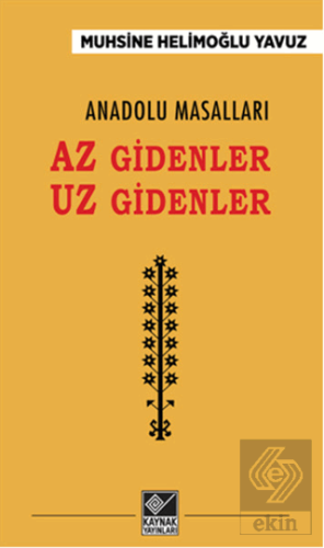 Anadolu Masalları - Az Gidenler Uz Gidenler