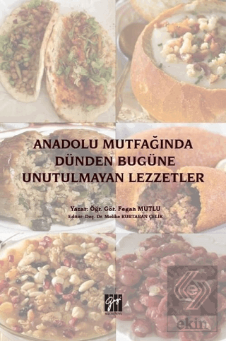 Anadolu Mutfağında Dünden Bugüne Unutulmayan Lezze