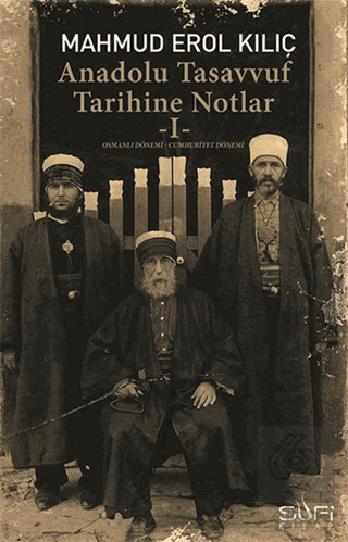 Anadolu Tasavvuf Tarihine Notlar - 1