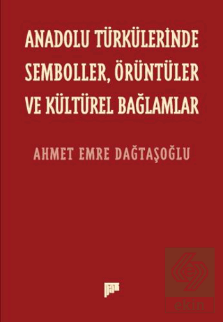 Anadolu Türkülerinde Semboller, Örüntüler ve Kültürel Bağlamlar