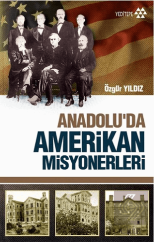 Anadolu\'da Amerikan Misyonerliği