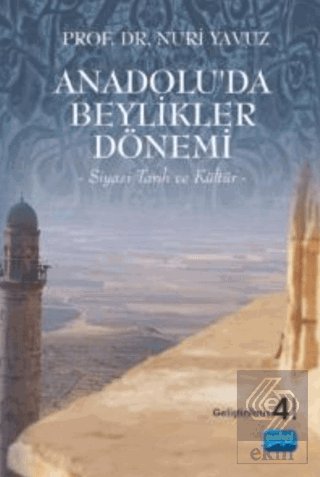 Anadolu\'da Beylikler Dönemi