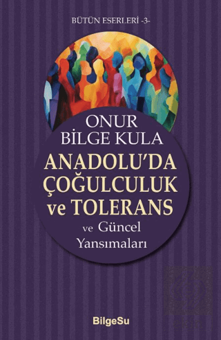 Anadolu'da Çoğulculuk ve Tolerans