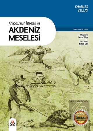 Anadolu'nun İstikbali ve Akdeniz Meselesi