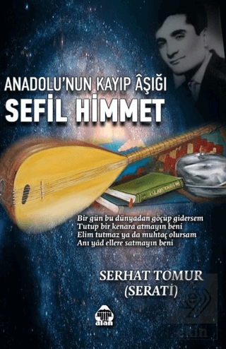 Anadolu'nun Kayıp Aşığı Sefil Himmet