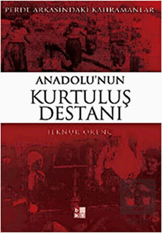 Anadolu\'nun Kurtuluş Destanı