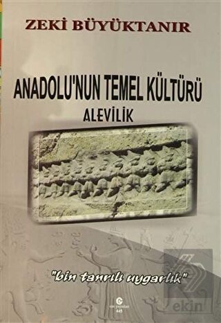 Anadolu\'nun Temel Kültürü Alevilik