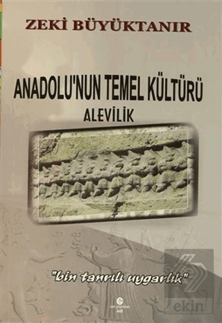 Anadolu\'nun Temel Kültürü Alevilik