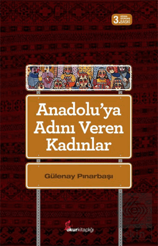 Anadolu\'ya Adını Veren Kadınlar