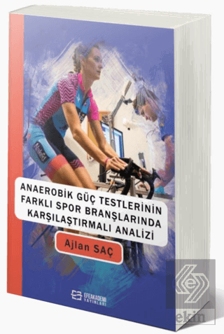 Anaerobik Güç Testlerinin Farklı Spor Branşlarında