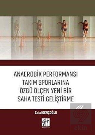 Anaerobik Performansı Takım Sporlarına Özgü Ölçen