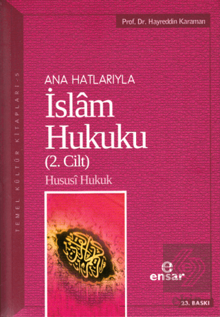 Anahatlarıyla İslam Hukuku (2. Cilt)