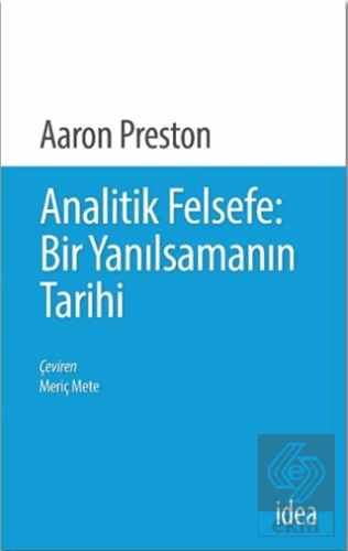 Analitik Felsefe: Bir Yanılsamanın Tarihi