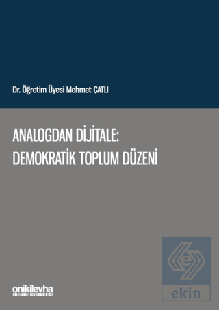 Analogdan Dijitale: Demokratik Toplum Düzeni