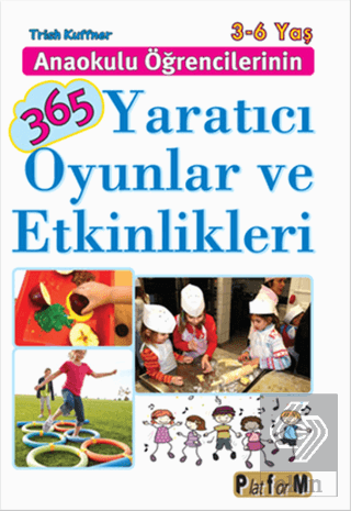 Anaokulu Öğrencilerinin 365 Yaratıcı Oyunlar ve Et