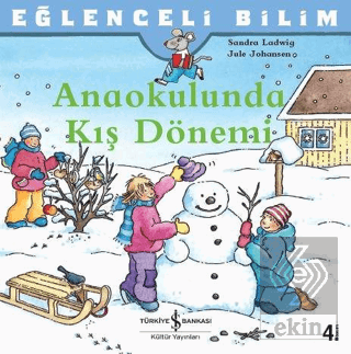 Anaokulunda Kış Dönemi - Eğlenceli Bilim