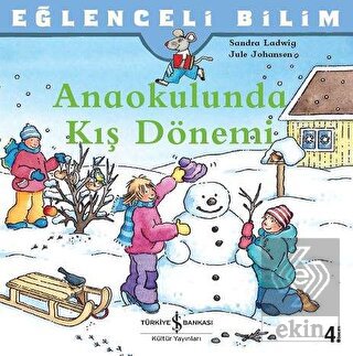 Anaokulunda Kış Dönemi - Eğlenceli Bilim