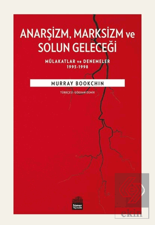 Anarşizm Marksizm ve Solun Geleceği