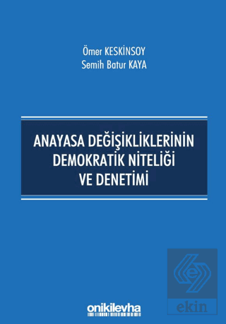 Anayasa Değişikliklerinin Demokratik Niteliği ve D