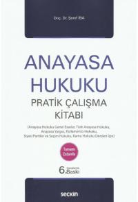 Anayasa Hukuku Pratik Çalışma Kitabı