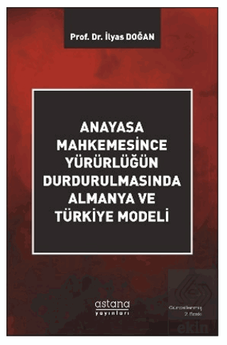 Anayasa Mahkemesince Yürürlüğün Durdurulmasında Al