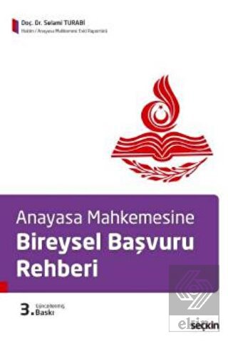 Anayasa Mahkemesine Bireysel Başvuru Rehberi