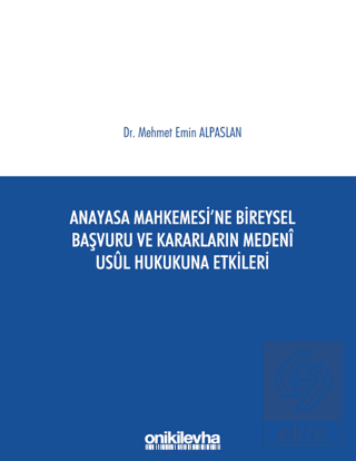 Anayasa Mahkemesi'ne Bireysel Başvuru ve Kararları