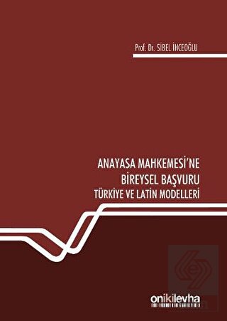 Anayasa Mahkemesi\'ne Bireysel Başvuru