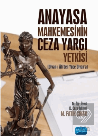 Anayasa Mahkemesinin Ceza Yargı Yetkisi