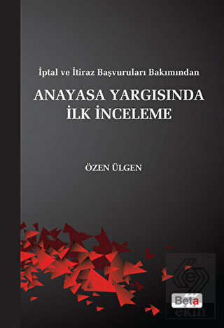 Anayasa Yargısında İlk İnceleme