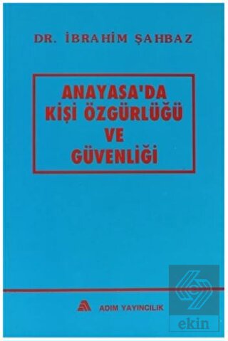 Anayasa\'da Kişi Özgürlüğü ve Güvenliği