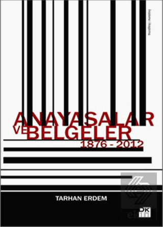 Anayasalar ve Belgeler 1876 - 2012