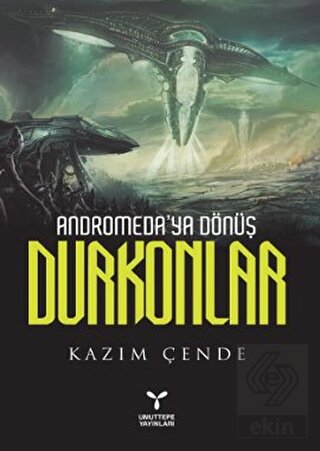 Andromeda\'ya Dönüş Durkonlar