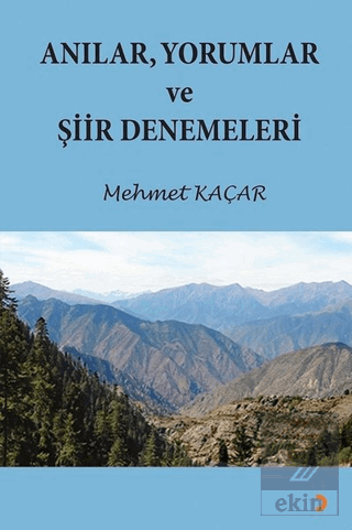 Anılar Yorumlar ve Şiir Denemeleri