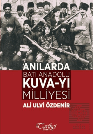 Anılarda Batı Anadolu Kuva-yı Milliyesi