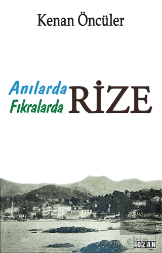 Anılarda Fıkralarda Rize