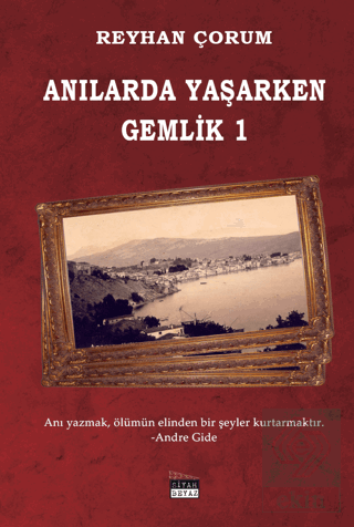 Anılarda Yaşarken Gemlik 1