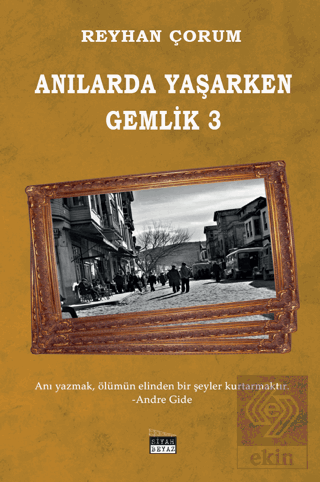 Anılarda Yaşarken Gemlik 3