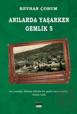 Anılarda Yaşarken Gemlik 5