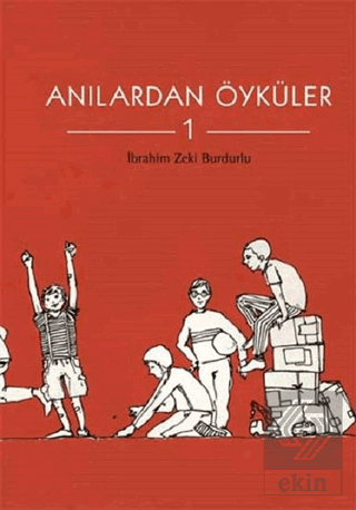 Anılardan Öyküler 1