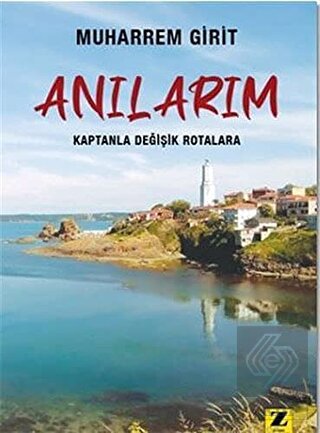 Anılarım - Kaptanla Değişik Rotalara