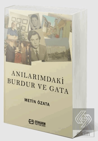 Anılarımdaki Burdur Ve GATA