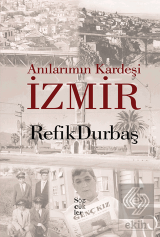 Anılarımın Kardeşi İzmir